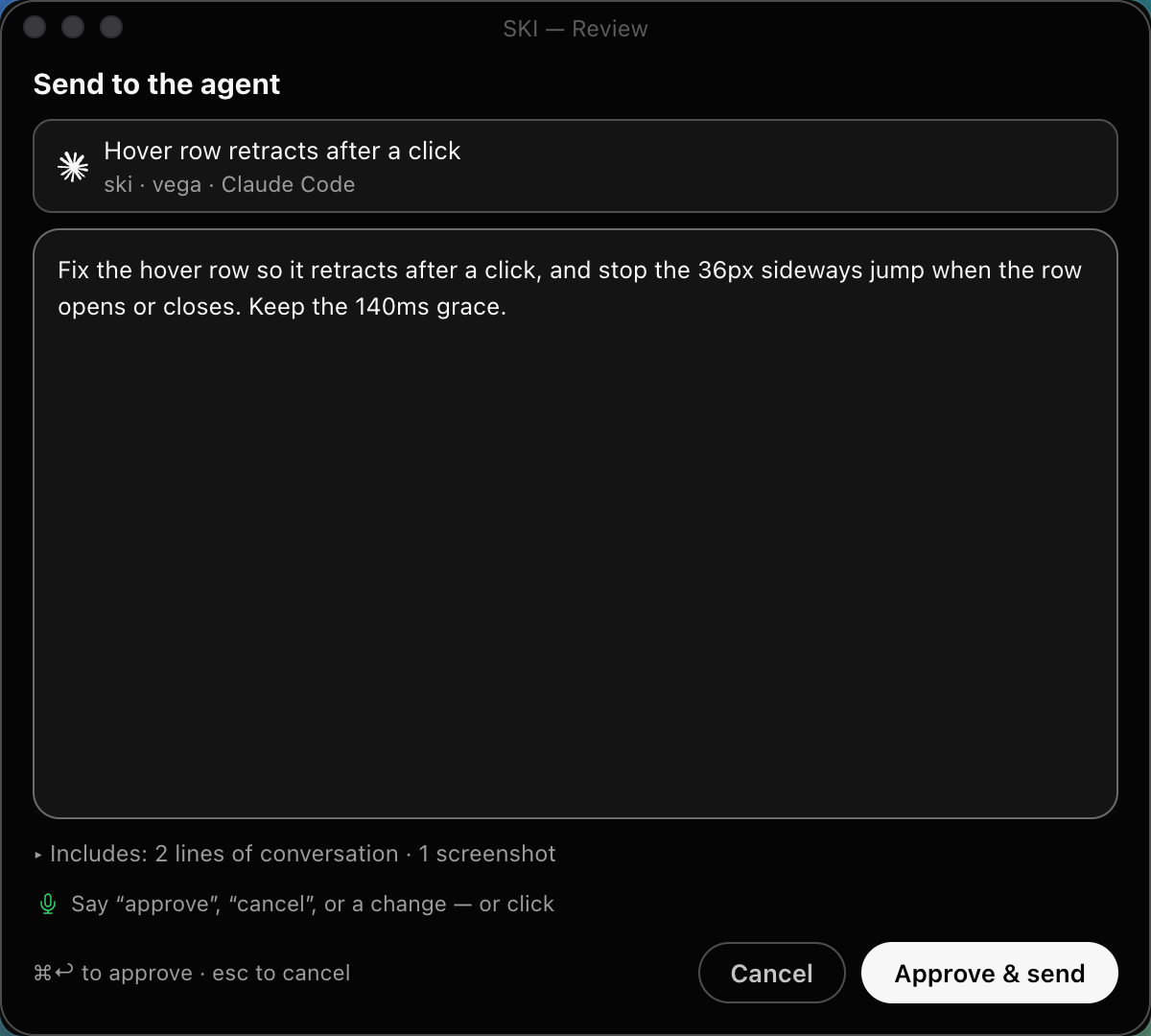 SKI review window — the instruction rebuilt for the agent, with what it includes, answerable by voice: say approve, cancel, or a change